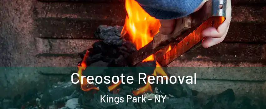  Creosote Removal Kings Park - NY