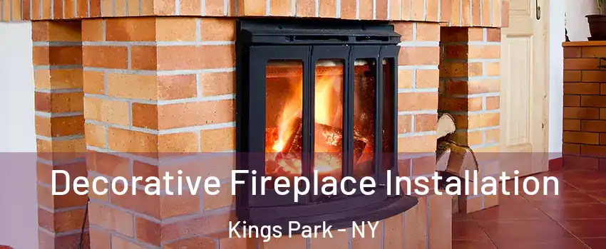  Decorative Fireplace Installation Kings Park - NY