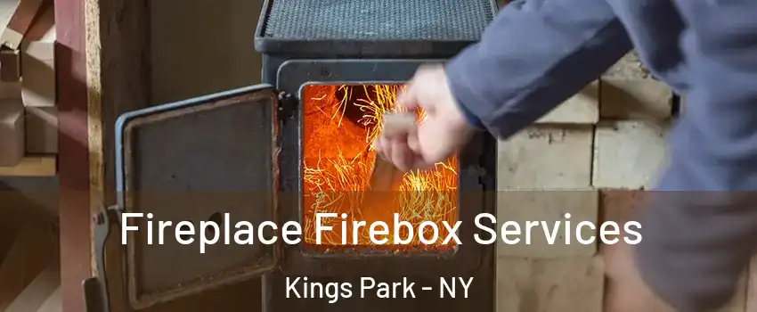 Fireplace Firebox Services Kings Park - NY