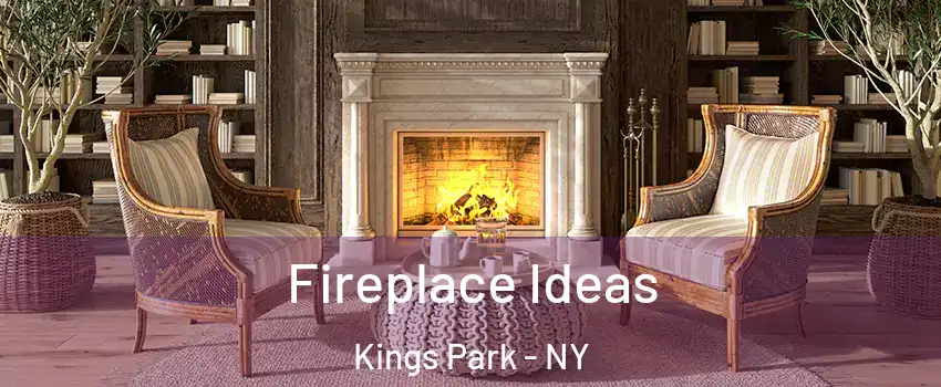  Fireplace Ideas Kings Park - NY