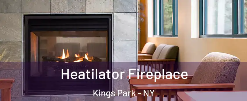  Heatilator Fireplace Kings Park - NY