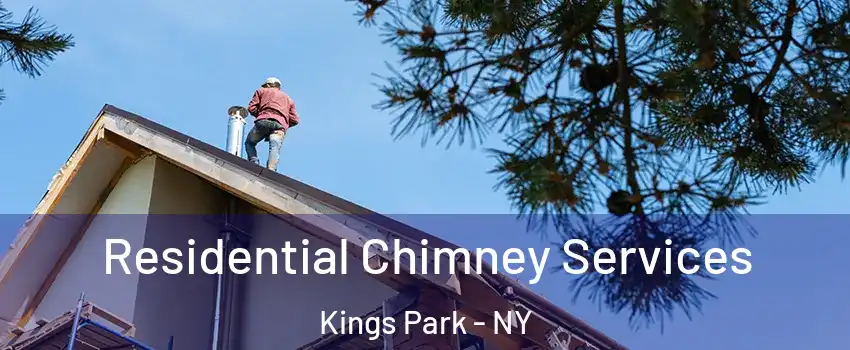 Residential Chimney Services Kings Park - NY