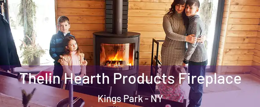  Thelin Hearth Products Fireplace Kings Park - NY