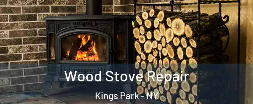  Wood Stove Repair Kings Park - NY